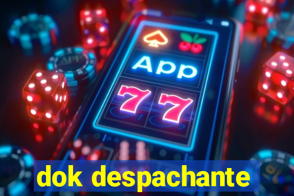 dok despachante